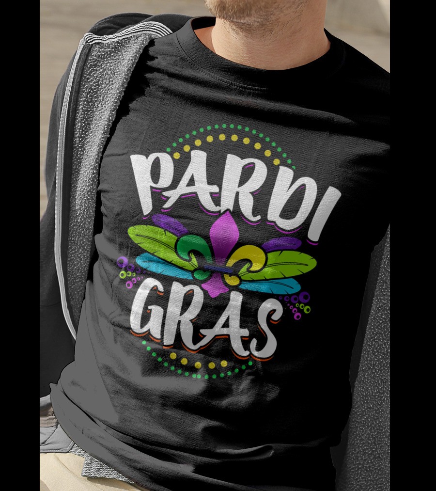 Pardi Gras Funny Mardi Gras Fat Tuesday Party T-Shirt