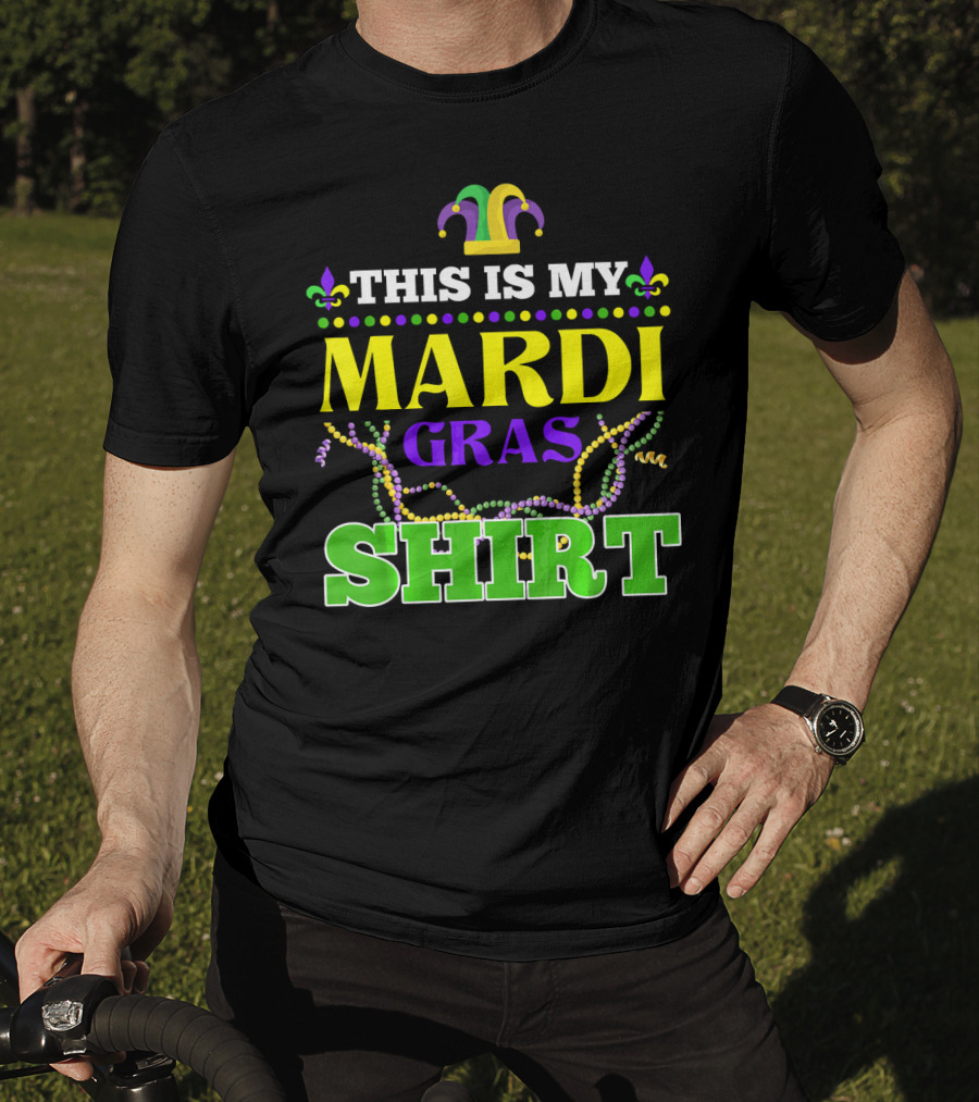 This Is My Mardi Gras Shirt Funny Beads Fleur De Lis Jester Hat T-Shirt