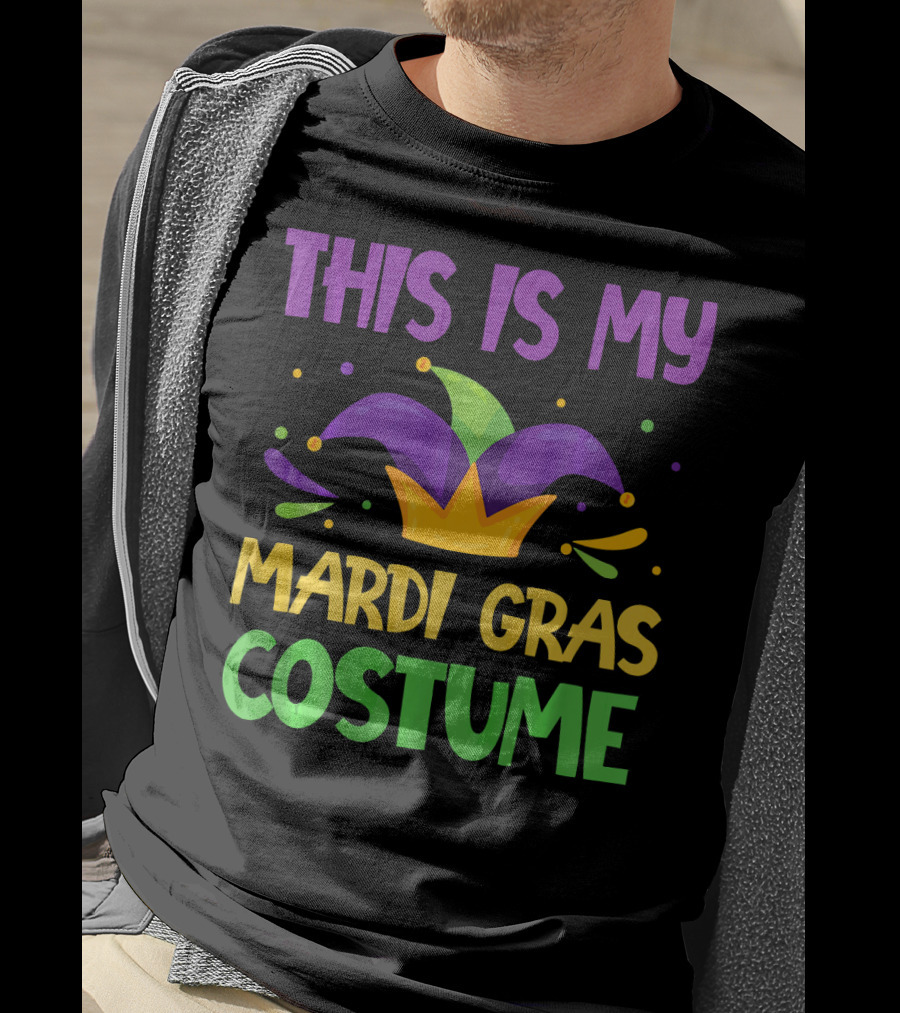 This Is My Mardi Gras Costume Jester Hat Colorful T-Shirt