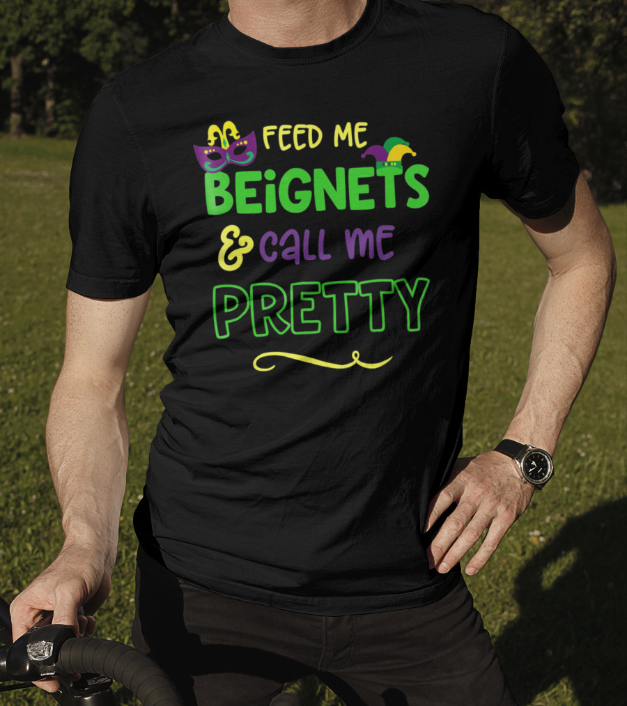 Feed Me Beignets And Call Me Pretty Mardi Gras Mask Jester Hat T-Shirt