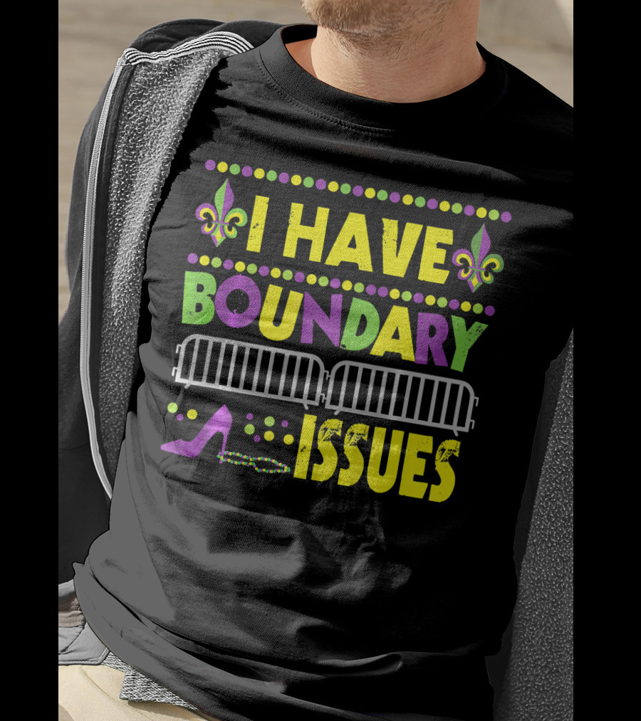 I Have Boundary Issues Mardi Gras New Orleans Fleur-de-Lis High Heel Beads T-Shirt