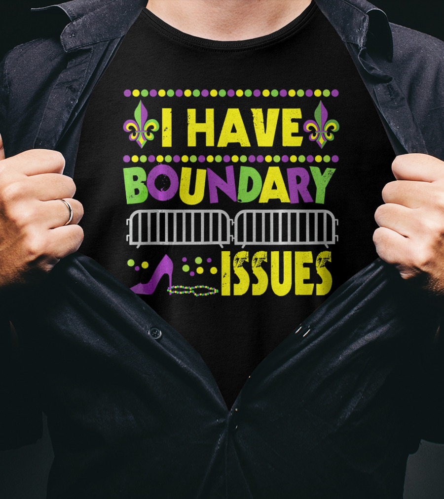 I Have Boundary Issues Mardi Gras New Orleans Fleur-de-Lis High Heel Beads T-Shirt