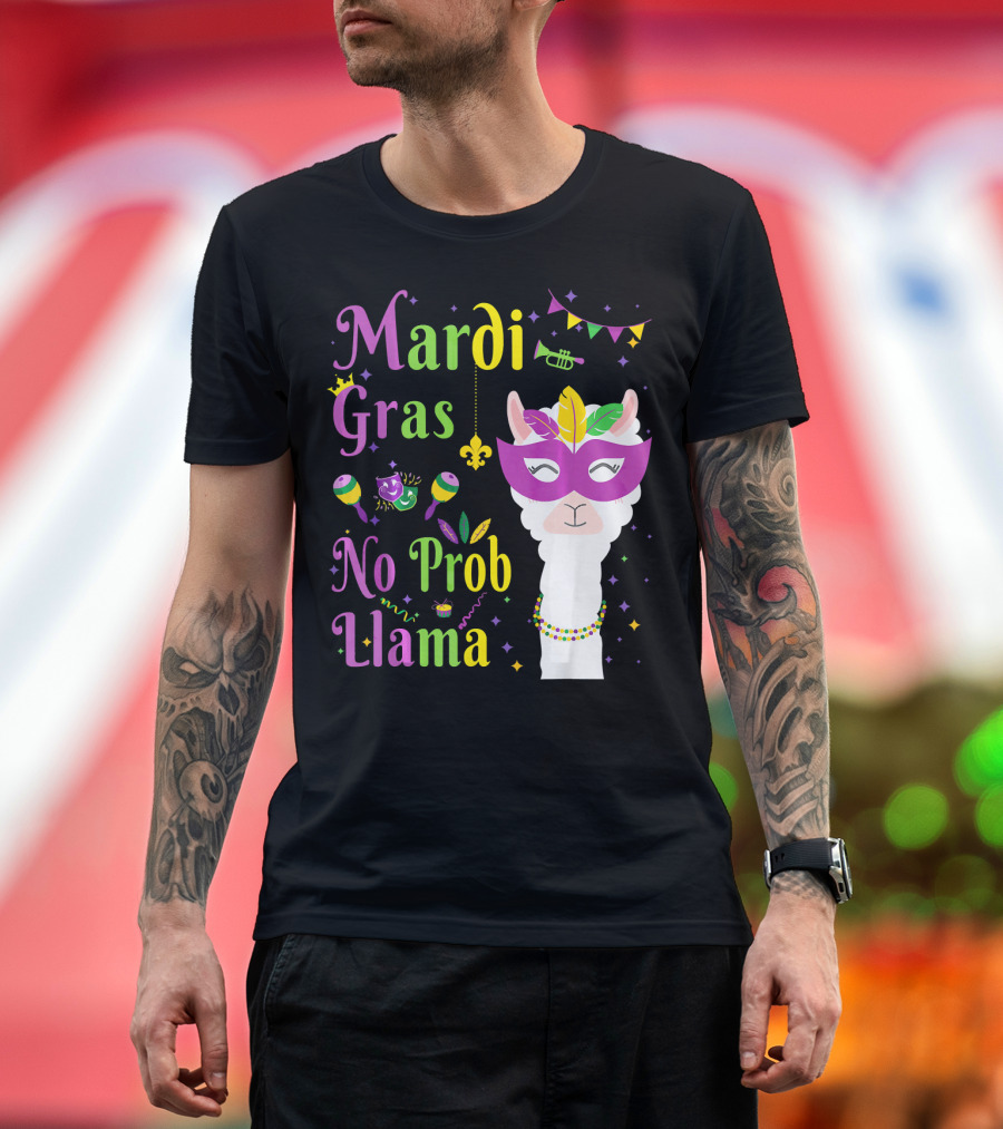Mardi Gras No Prob Llama Funny Costume Masquerade T-Shirt