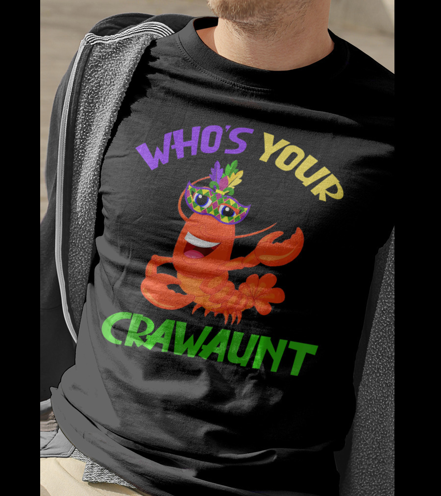 Who's Your Crawaunt Crawfish Carnival Masquerade T-Shirt