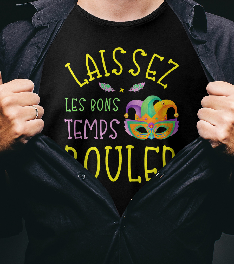 Laissez Les Bons Temps Rouler Mardi Gras Mask Feathers T-Shirt