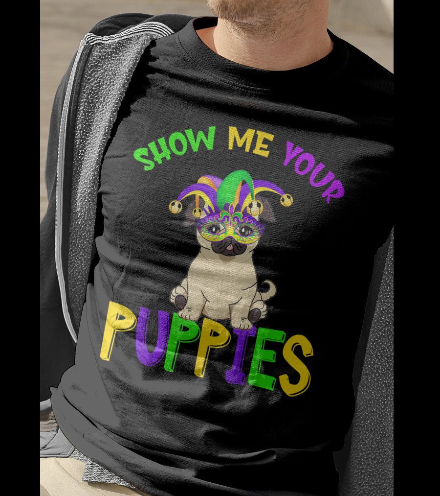 Show Me Your Puppies Pug Lover Jester Mardi Gras Mask T-Shirt