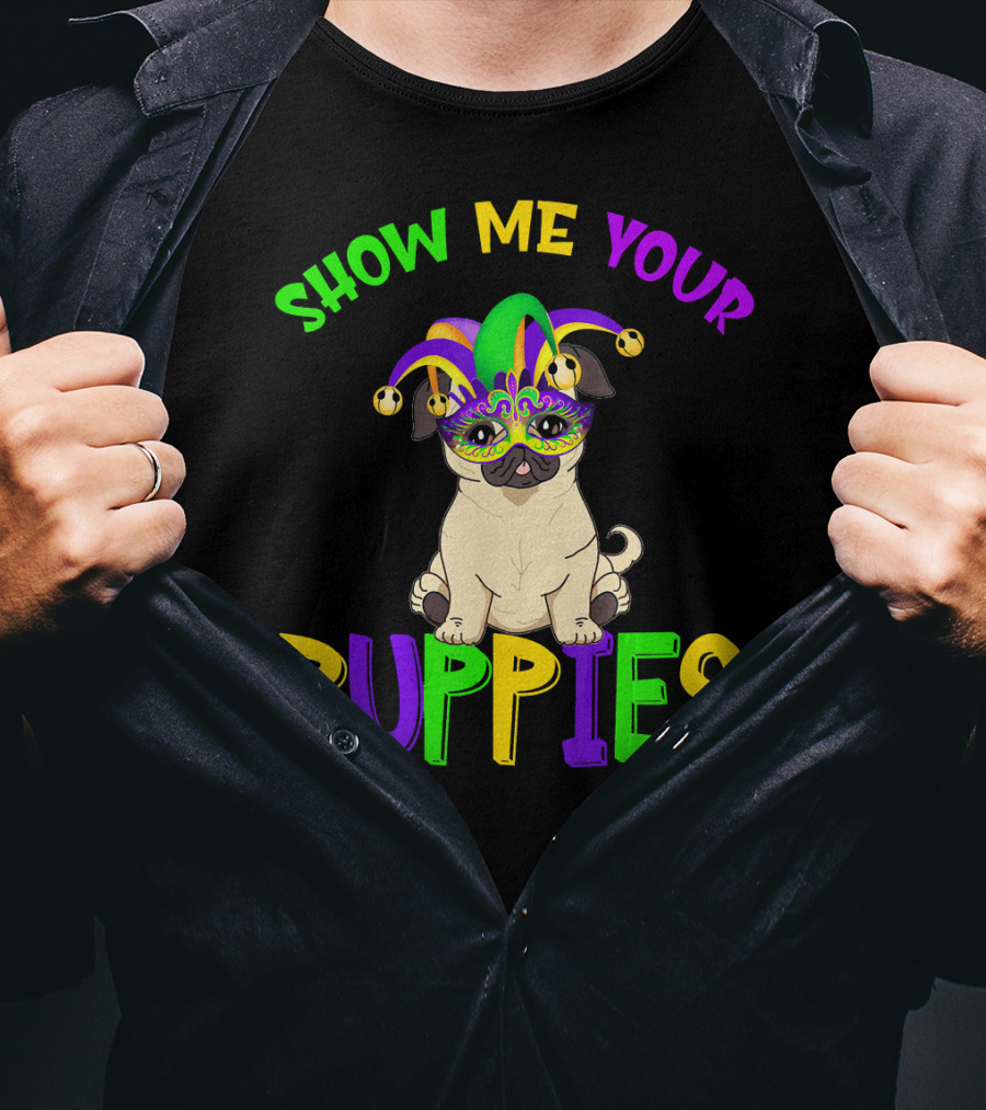 Show Me Your Puppies Pug Lover Jester Mardi Gras Mask T-Shirt