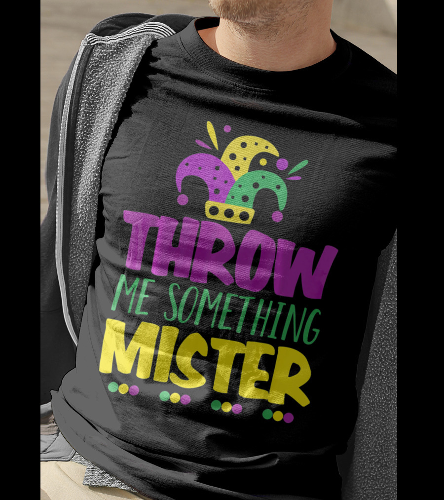 Throw Me Something Mister Mardi Gras Jester Hat Louisiana T-Shirt