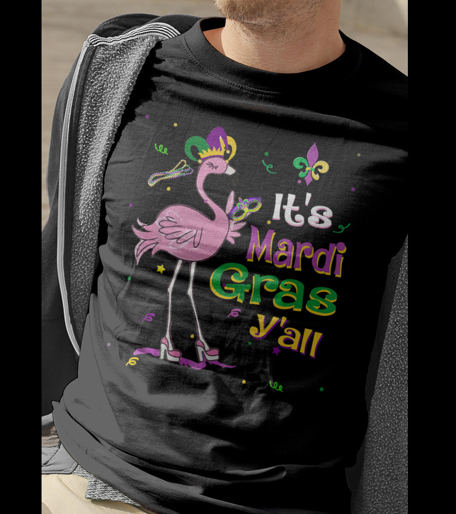 It's Mardi Gras Y'all Flamingo Wearing Jester Hat Fleur-de-Lis T-Shirt