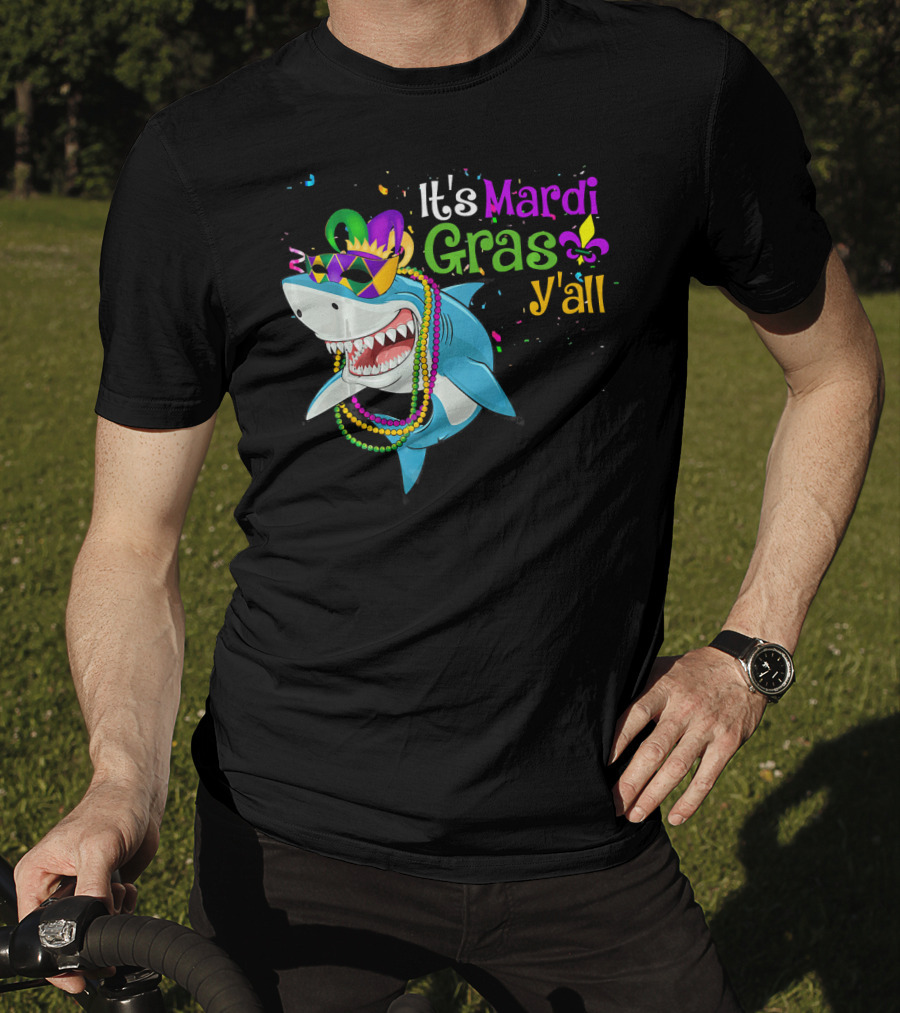 It's Mardi Gras Y'all Beads Mask Shark Fleur-de-Lis T-Shirt