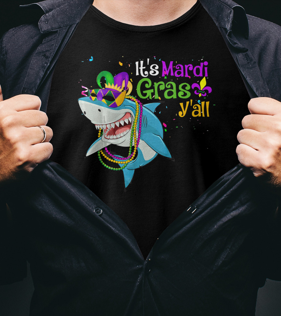 It's Mardi Gras Y'all Beads Mask Shark Fleur-de-Lis T-Shirt