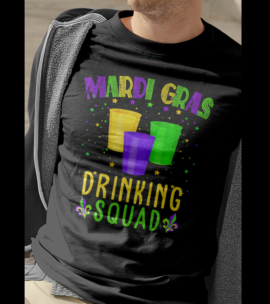 Mardi Gras Drinking Squad New Orleans NO Cups Fleur-De-Lis Stars T-Shirt