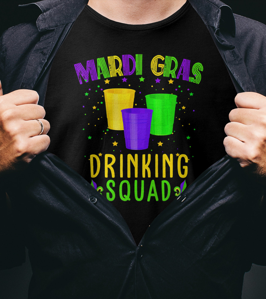 Mardi Gras Drinking Squad New Orleans NO Cups Fleur-De-Lis Stars T-Shirt