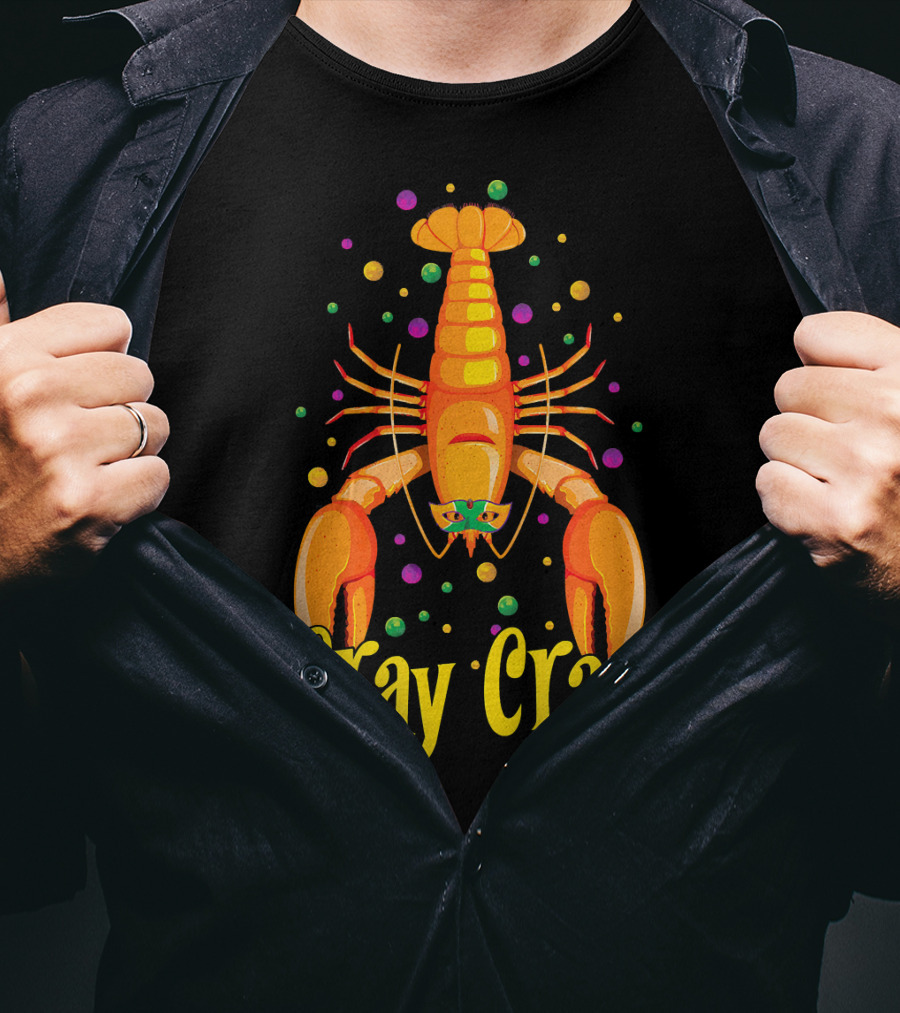 Cray Cray Mardi Gras Crawfish Mask Crayfish T-Shirt