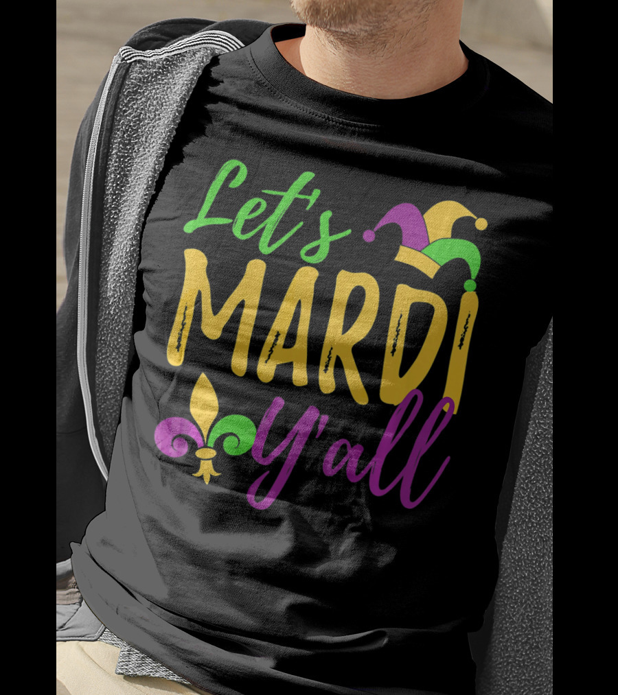 Let's Mardi Y'all Fleur De Lis Jester Hat T-Shirt
