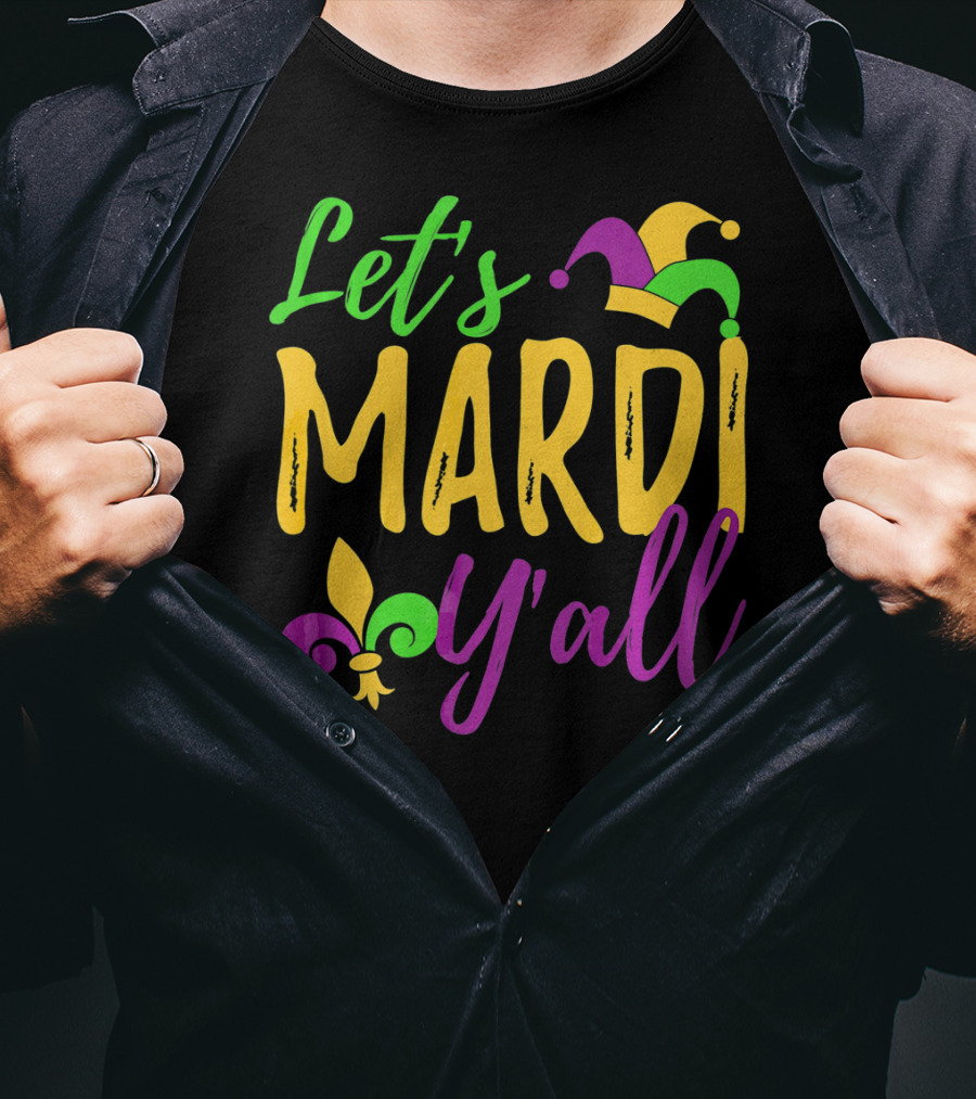 Let's Mardi Y'all Fleur De Lis Jester Hat T-Shirt