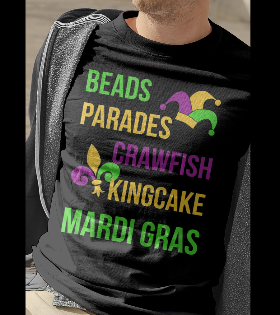 Beads Parades Crawfish Kingcake Mardi Gras T-Shirt