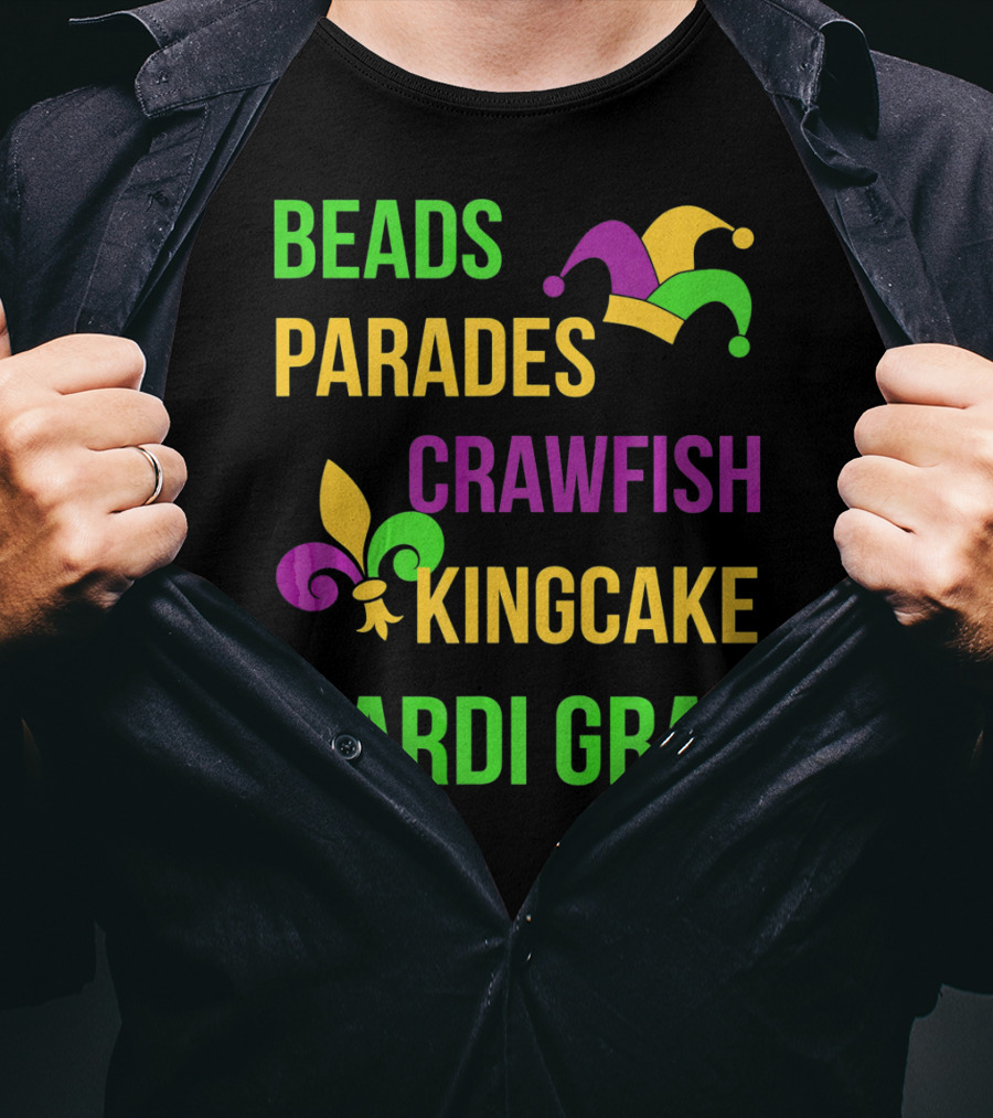 Beads Parades Crawfish Kingcake Mardi Gras T-Shirt