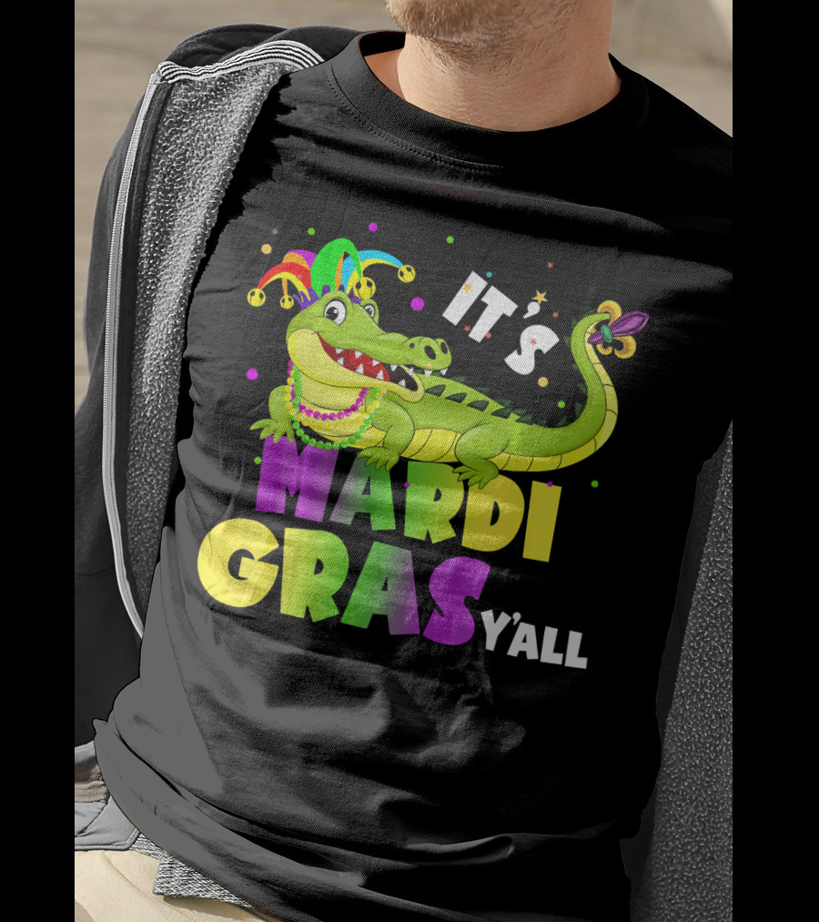 It's Mardi Gras Y'all Funny Alligator Crocodile T-Shirt