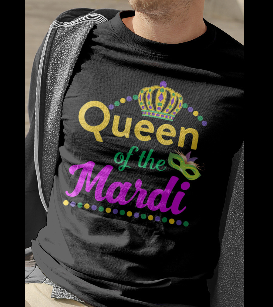 Queen Of The Mardi Gras With Crown And Mask T-Shirt