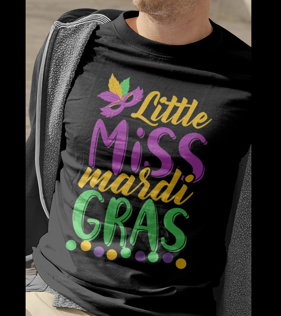 Little Miss Mardi Gras Funny Mardi Mask Feathers Colorful Dots T-Shirt