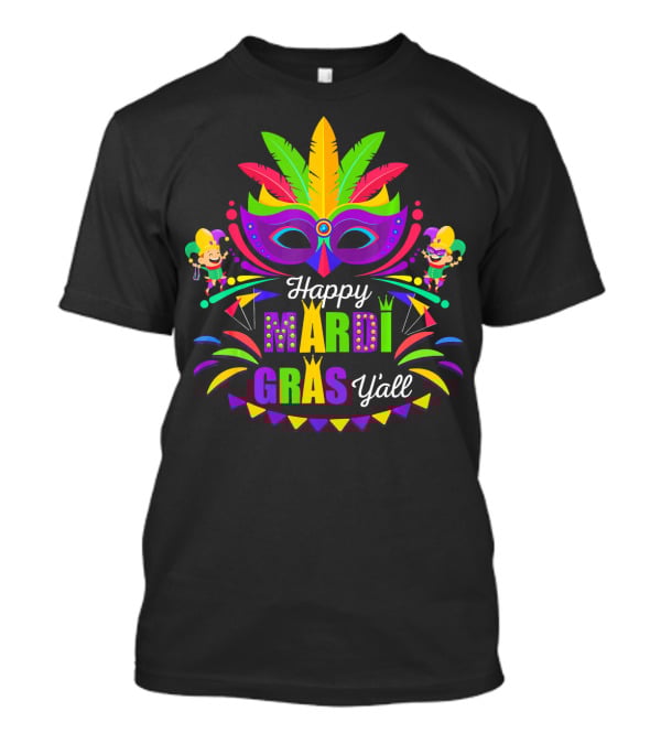 Happy Mardi Gras Y'all Mask And Jesters T-Shirt