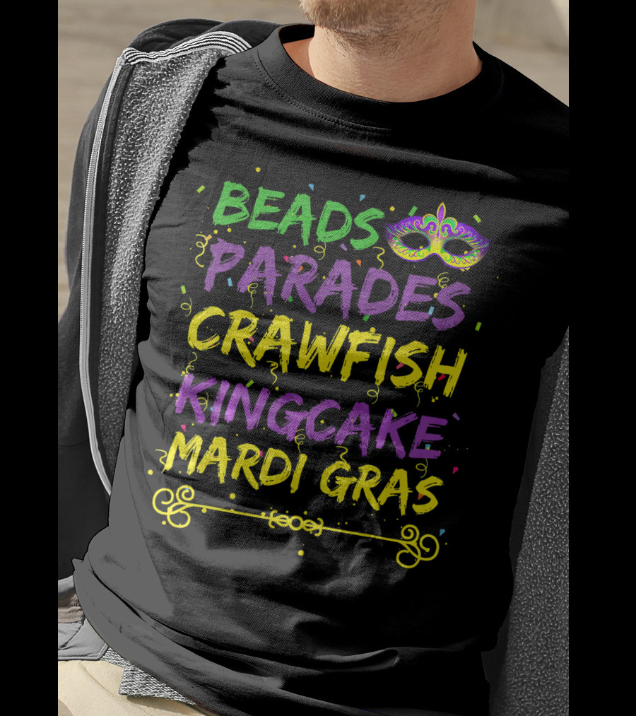 Beads Parades Crawfish Kingcake Mardi Gras Mask T-Shirt