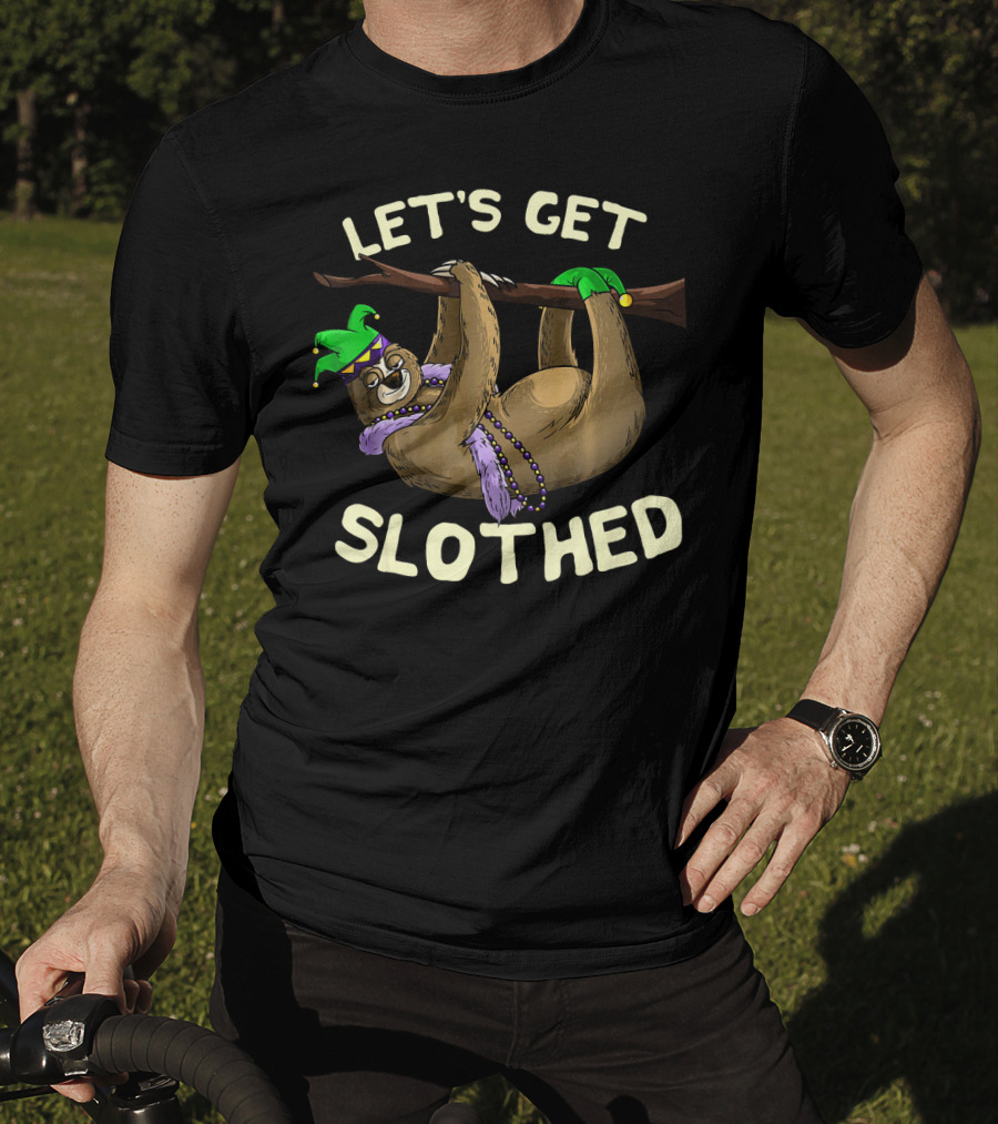 Let's Get Slothed Mardi Gras Sloth Festival T-Shirt