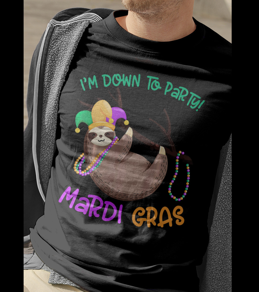 I'M Down To Party Mardi Gras Sloth With Beads And Jester Hat T-Shirt
