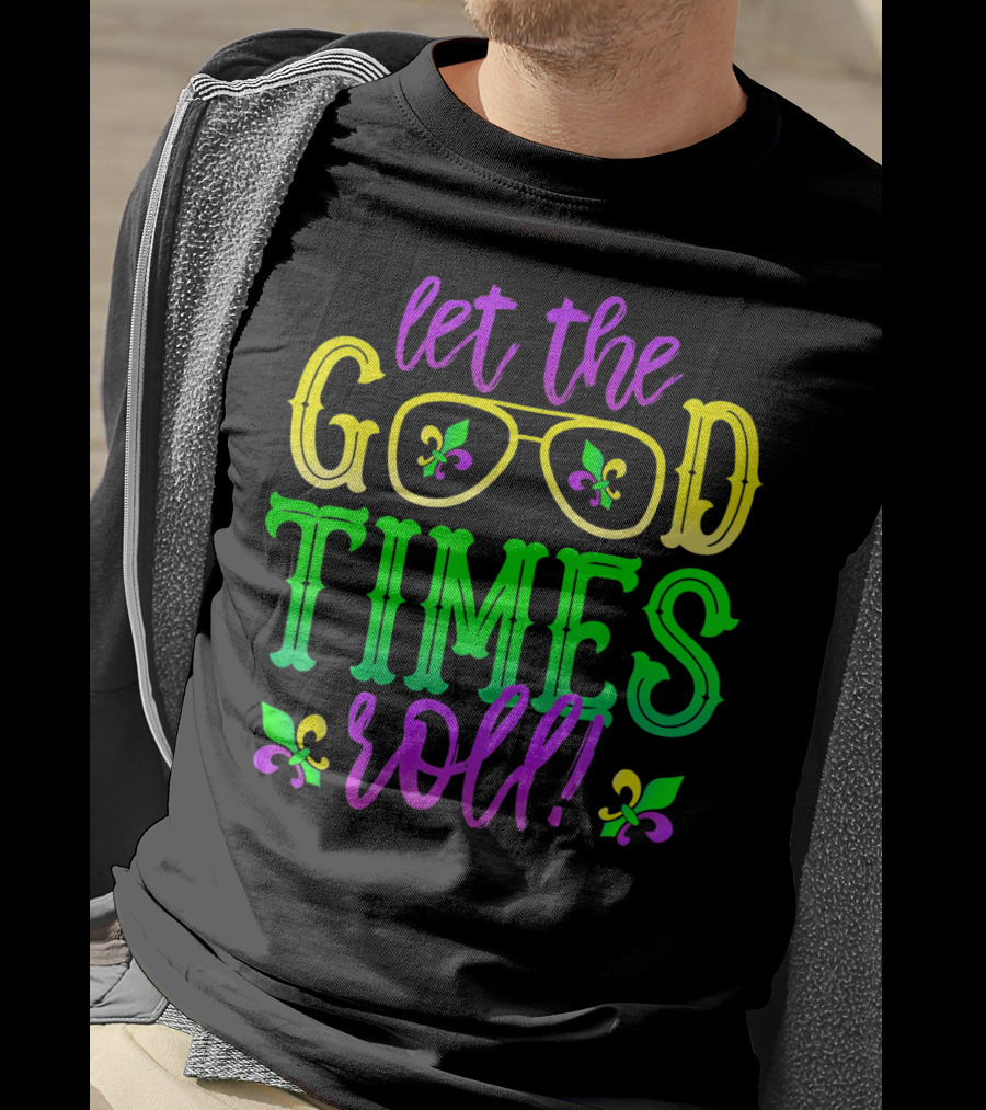 Let The Good Times Roll Mardi Gras Fleur De Lis Glasses T-Shirt