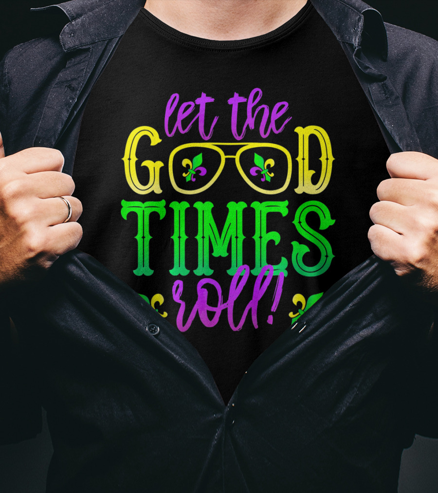 Let The Good Times Roll Mardi Gras Fleur De Lis Glasses T-Shirt