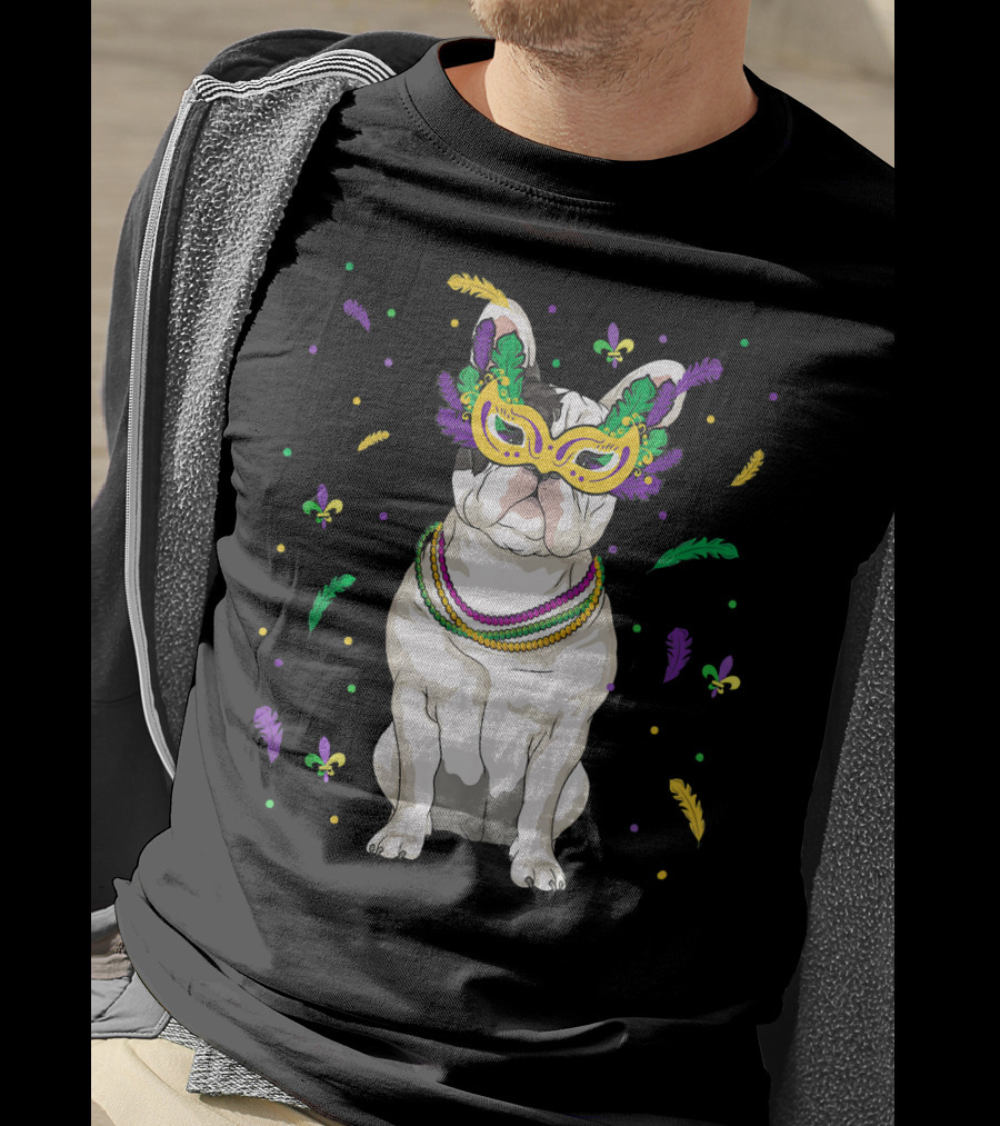 Mardi Gras French Bulldog Mask Beads Fleur-de-Lis Feathers T-Shirt