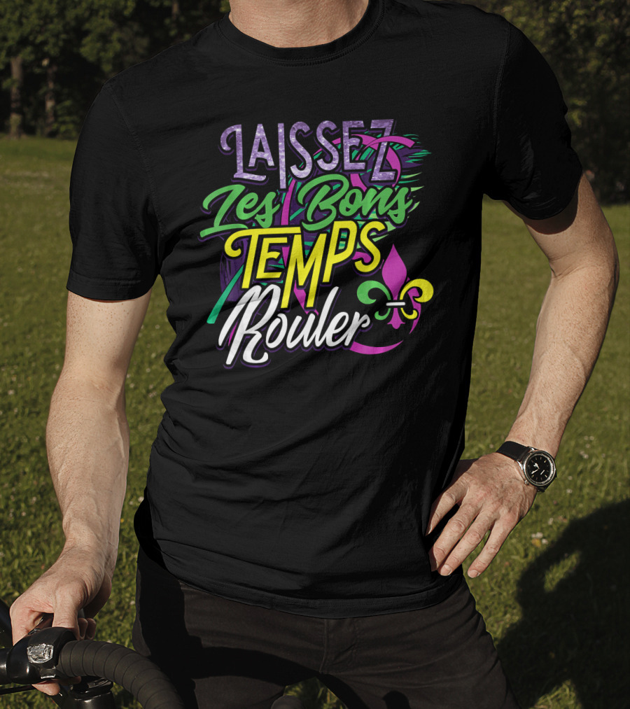 Laissez Les Bons Temps Rouler Mardi Gras Fleur De Lis Colors T-Shirt