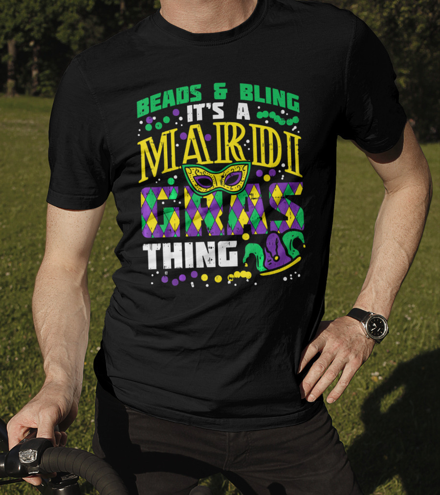 Beads And Bling It's A Mardi Gras Thing With Mask And Jester Hat T-Shirt