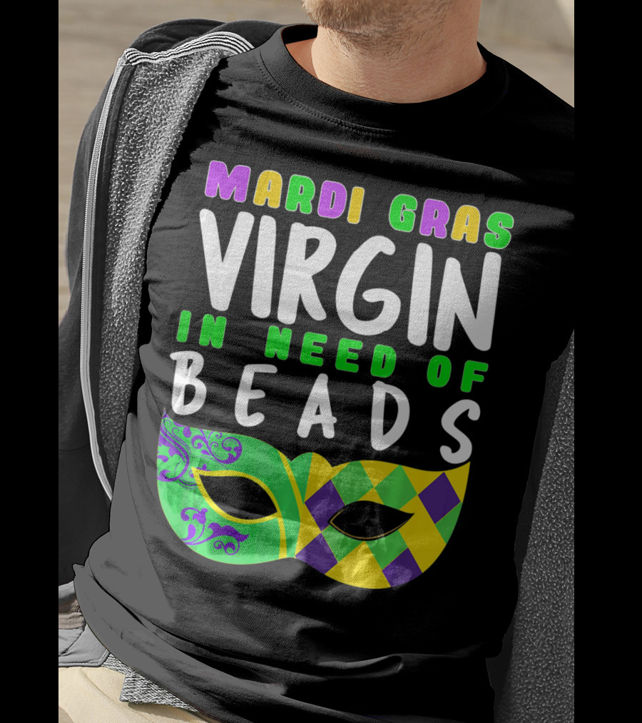 Mardi Gras Virgin In Need Of Beads Mask T-Shirt
