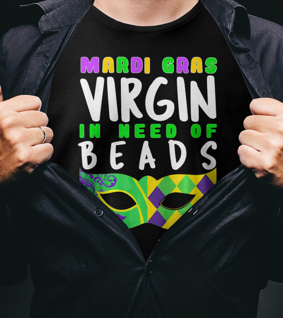 Mardi Gras Virgin In Need Of Beads Mask T-Shirt