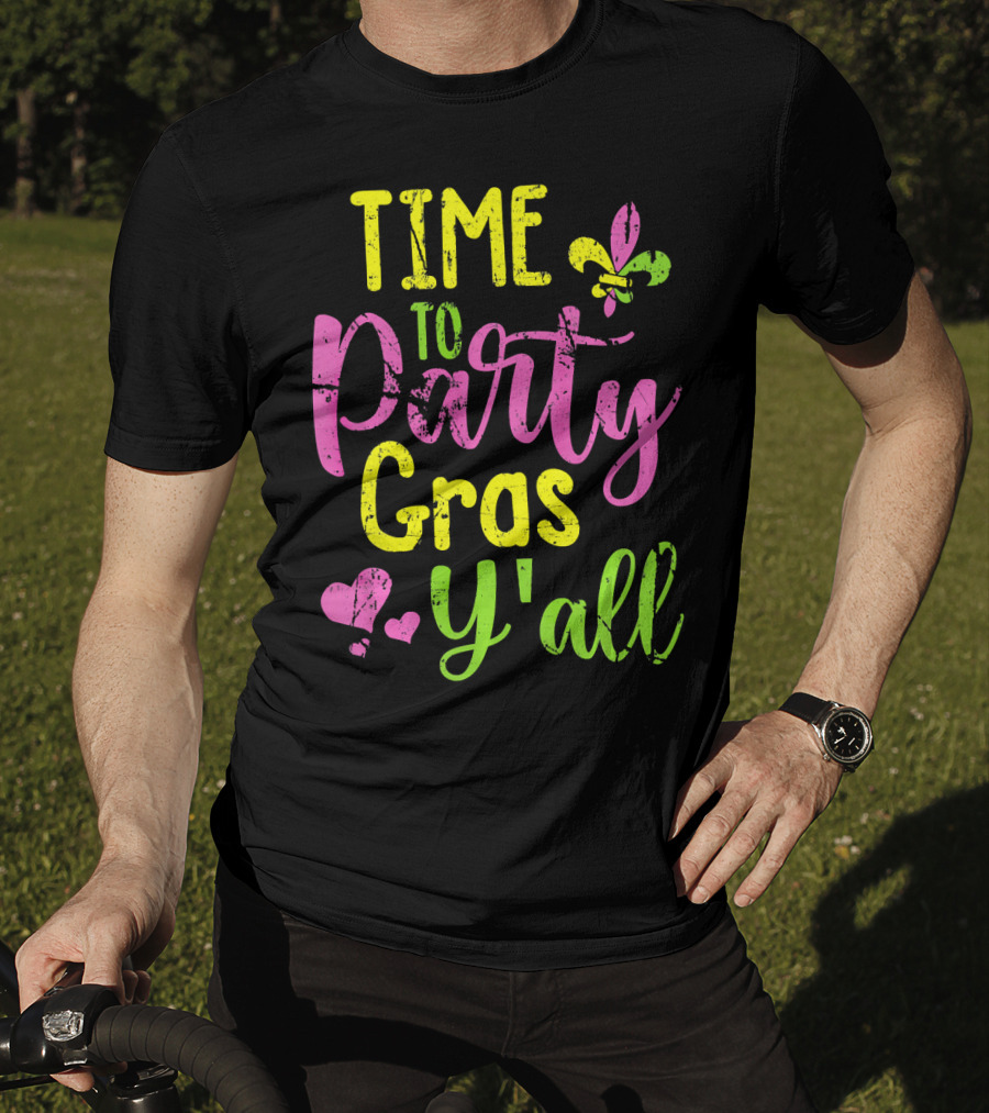Time To Party Gras Y'all Fleur-de-Lis Mardi Gras Hearts T-Shirt