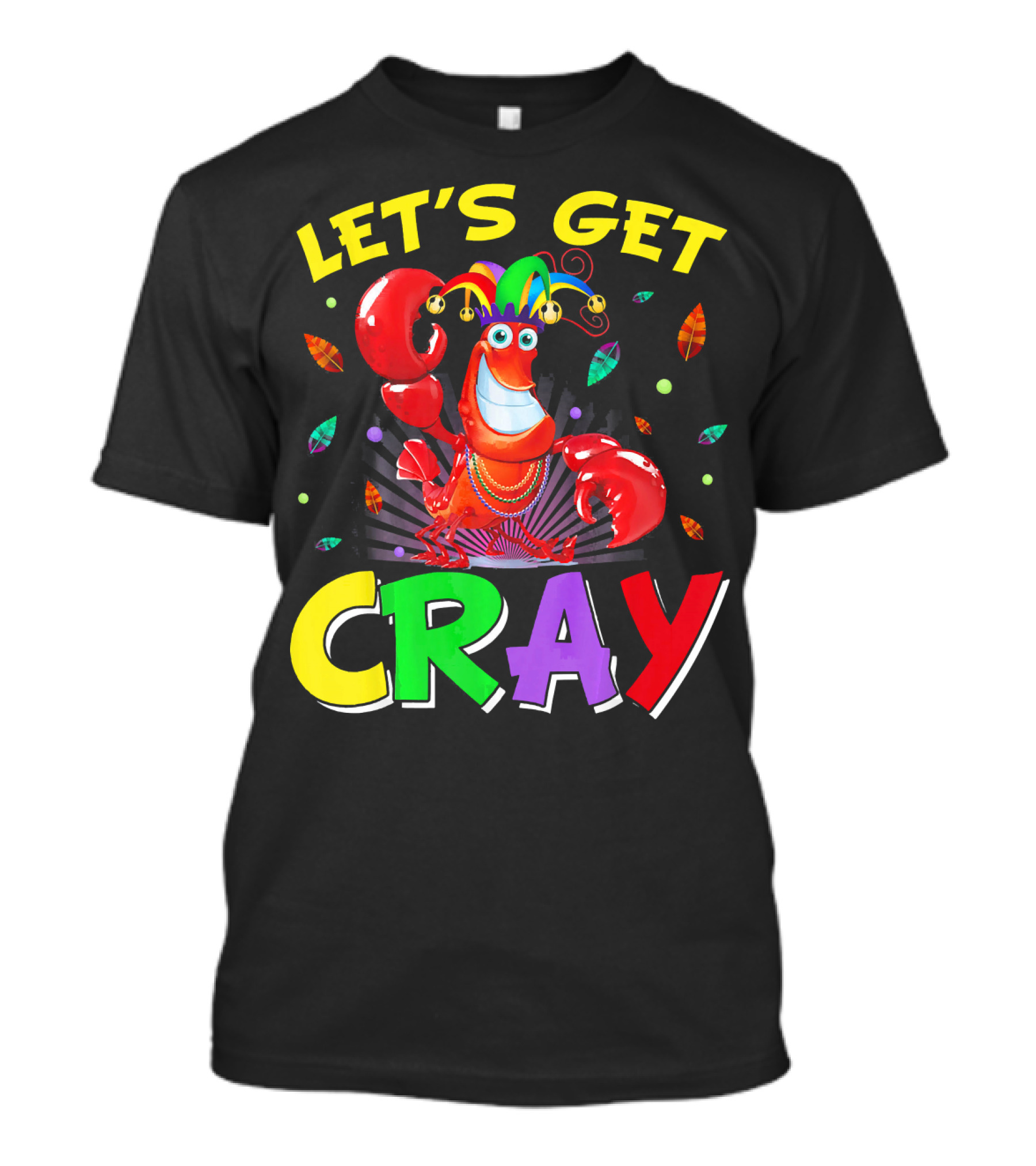 Let's Get Cray Mardi Gras Lobster Party T-Shirt