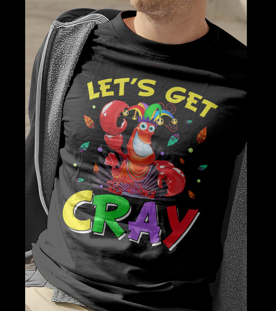 Let's Get Cray Mardi Gras Lobster Party T-Shirt