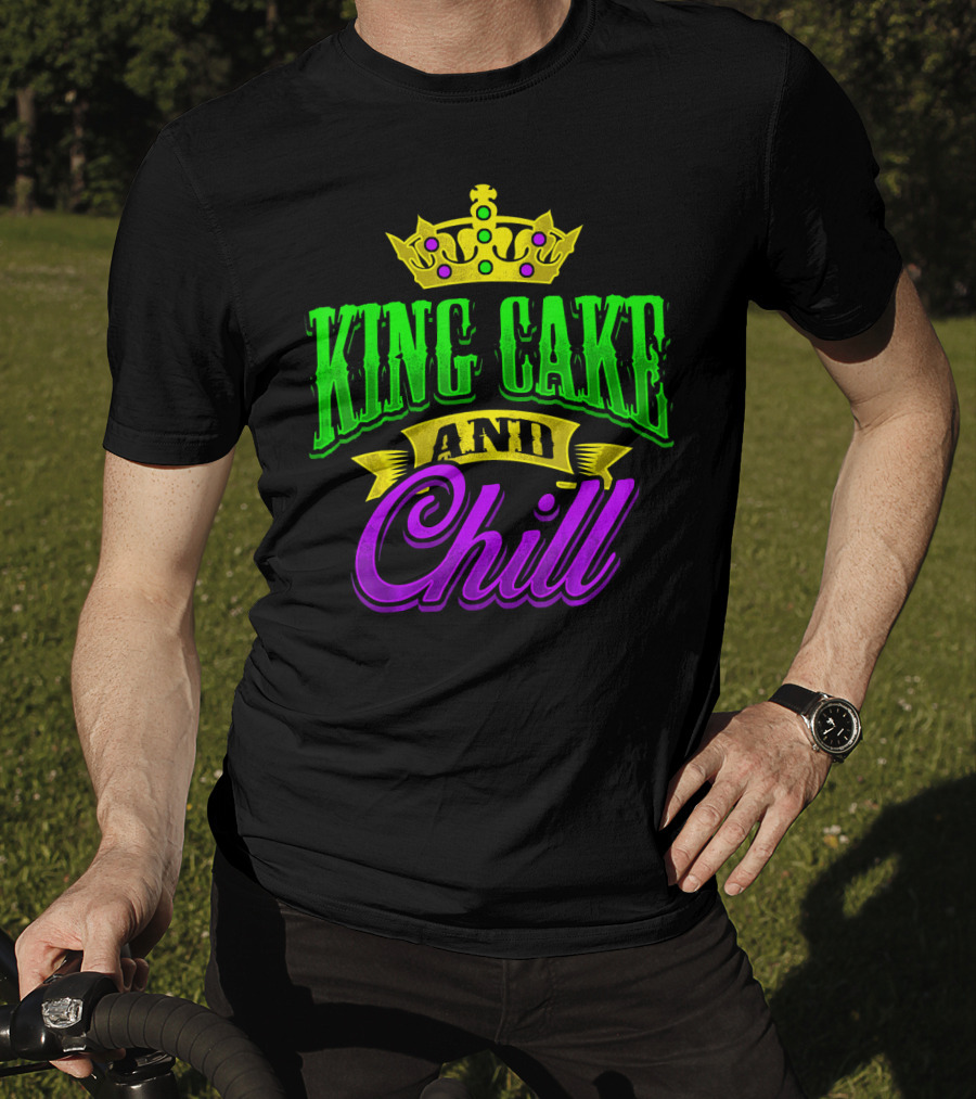 King Cake And Chill Mardi Gras Crown Celebratory T-Shirt