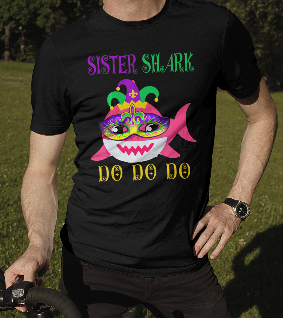 Sister Shark Doo Doo Do Jester Hat Mardi Gras Mask T-Shirt