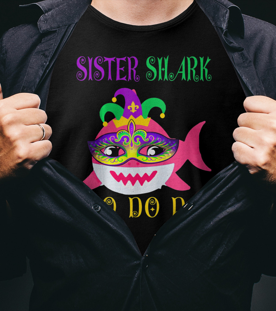 Sister Shark Doo Doo Do Jester Hat Mardi Gras Mask T-Shirt