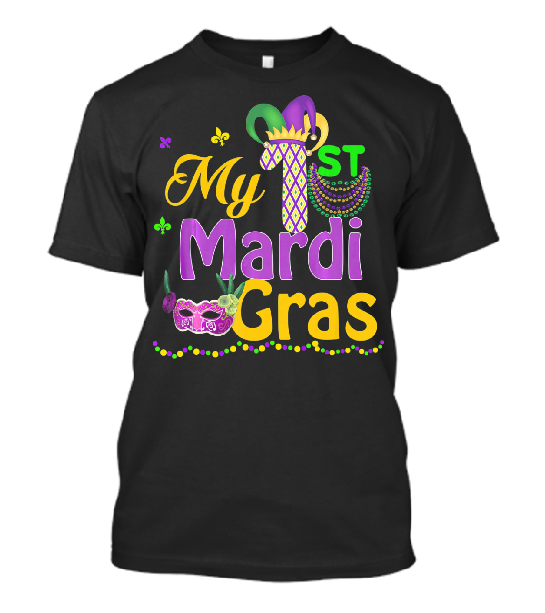 My 1st Mardi Gras Mask Beads Celebratory T-Shirt