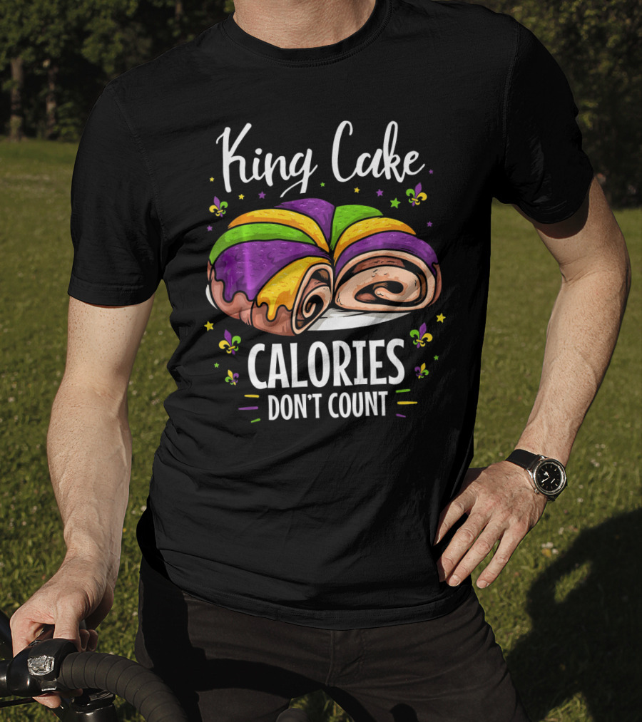 King Cake Calories Don't Count Mardi Gras Fleur De Lis T-Shirt