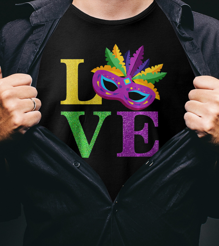LOVE Mardi Gras Mask Feather Parade Party T-Shirt