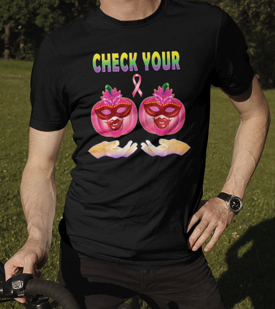 Check Your Pumpkins Breast Cancer Awareness T-Shirt