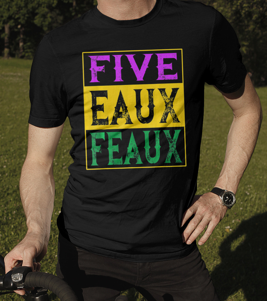 FIVE EAUX FEAUX 504 Straight Outta Five Eaux Feau T-Shirt