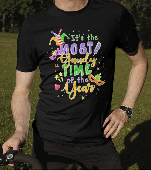 It's The Most Gaudy Time Of The Year Mard Mardi Gras Jester Mask Feather T-Shirt