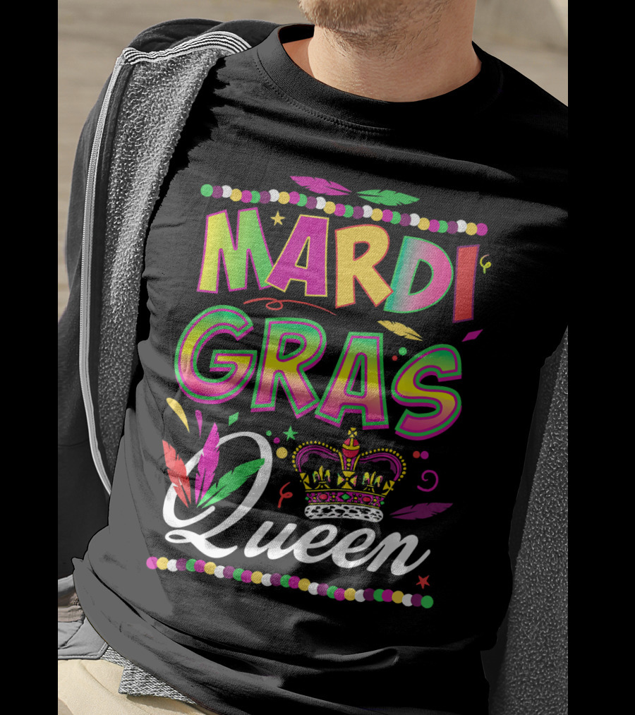Mardi Gras Queen Colorful Crown And Feathers Festival T-Shirt