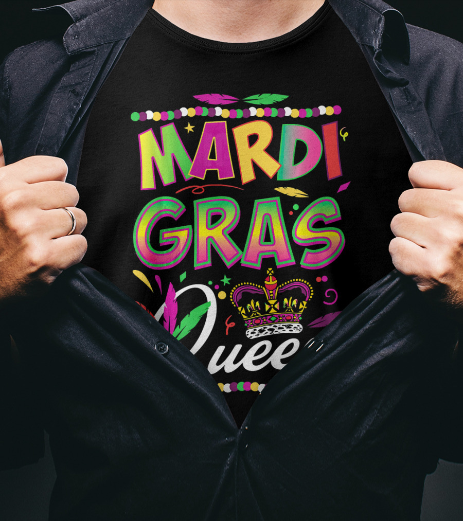 Mardi Gras Queen Colorful Crown And Feathers Festival T-Shirt